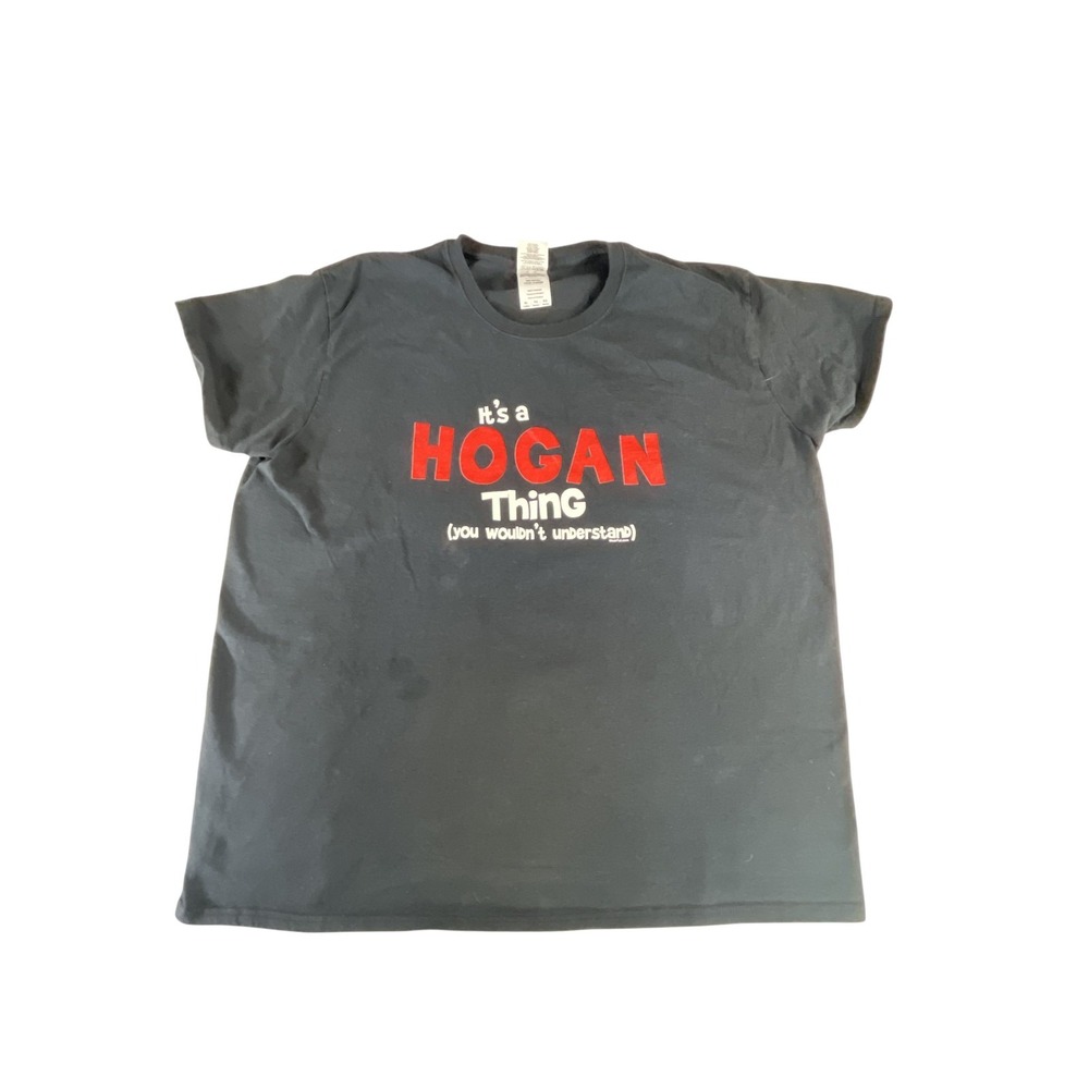 Its A Hogan Thing Shirt Womens XL Black Graphic Tee Funny Slogan Gildan Cotton